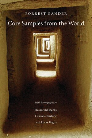 Forrest Gander - Core Samples from the World, Häftad
