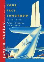 Javier Marías - Your Face Tomorrow, Häftad