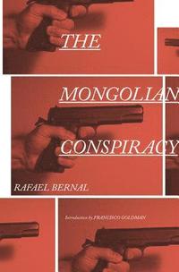 bokomslag The Mongolian Conspiracy