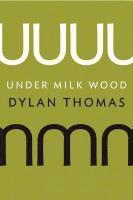 Dylan Thomas - Under Milk Wood: A Play for Voices, Häftad
