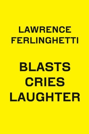 Lawrence Ferlinghetti - Blasts Cries Laughter, Häftad