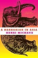 bokomslag A Barbarian in Asia