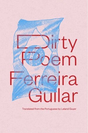 Ferreira Gullar - Dirty Poem, Häftad