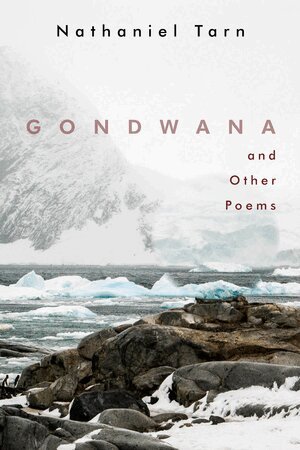 Nathaniel Tarn - Gondwana, Häftad
