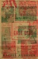 Rachel Kushner - Strange Case of Rachel K, Häftad