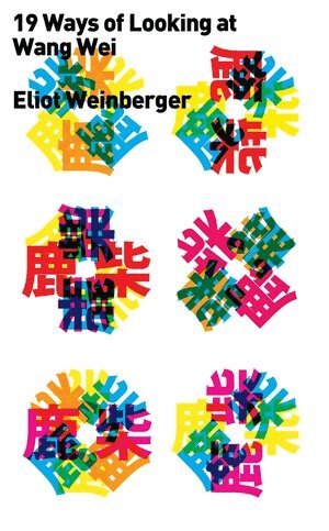 Eliot Weinberger - Nineteen Ways of Looking at Wang Wei, Häftad