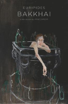 Anne Carson, Euripides - Bakkhai, Inbunden