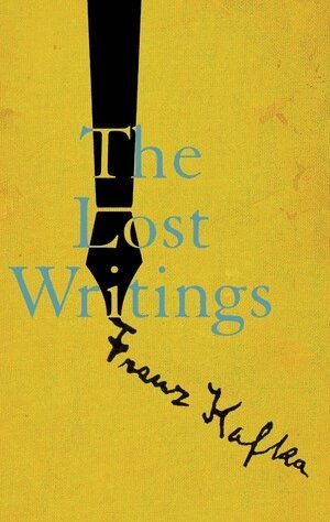Franz Kafka, Reiner Stach - Lost Writings, Inbunden