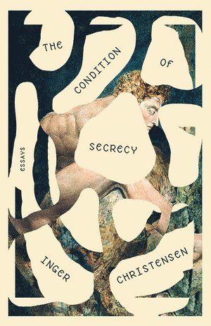 Inger Christensen - Condition of Secrecy, Häftad