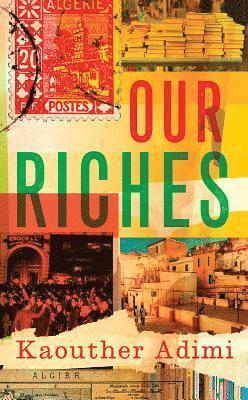 Kaouther Adimi - Our Riches, Häftad