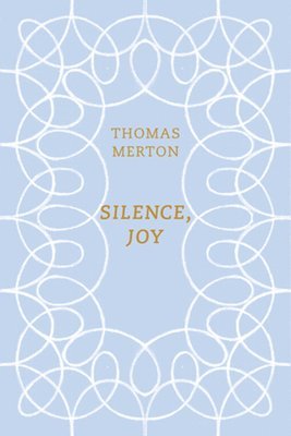 Silence, Joy 1