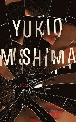 Yukio Mishima - Star, Häftad