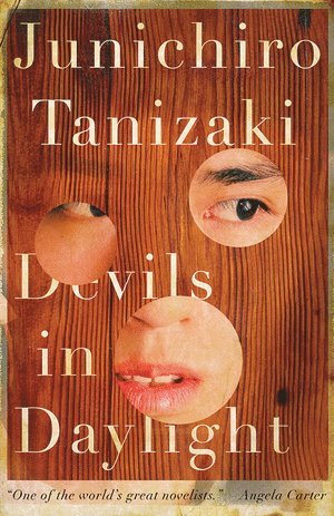 Junichiro Tanizaki - Devils in Daylight, Häftad