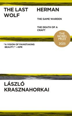 László Krasznahorkai - The Last Wolf & Herman, Häftad
