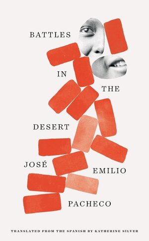 José Emilio Pacheco - Battles in the Desert (40th Anniversary Edition), Häftad