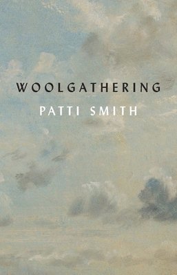 Patti Smith - Woolgathering, Häftad