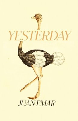 Juan Emar - Yesterday, Häftad