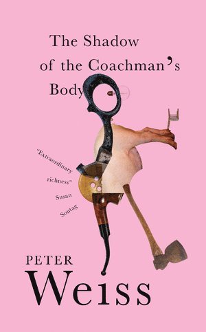 Peter Weiss - Shadow of the Coachman's Body, Häftad