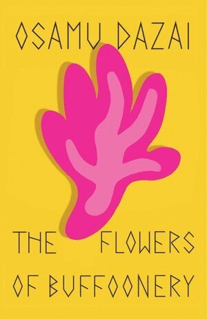 Osamu Dazai - Flowers of Buffoonery, Häftad