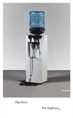 Olga Ravn - The Employees - A workplace novel of the 22nd century, Häftad