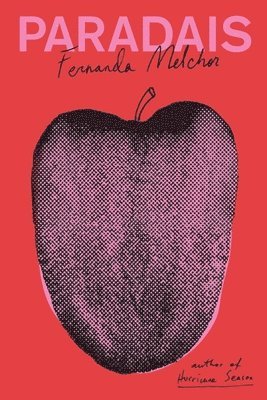 Fernanda Melchor - Paradais, Häftad