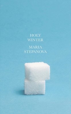 Maria Stepanova - Holy Winter 20/21, Häftad