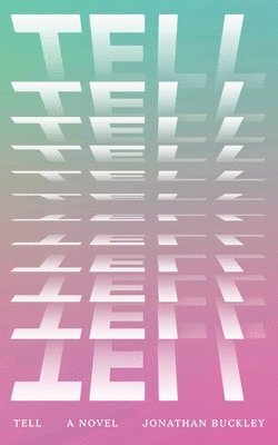 Jonathan Buckley - Tell, Häftad