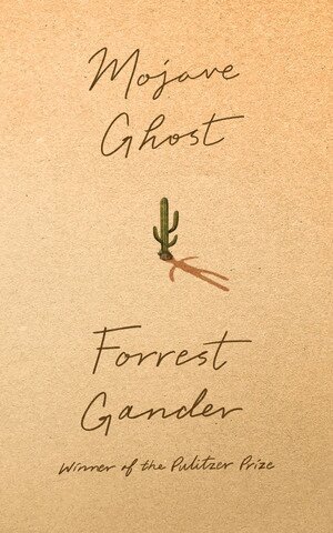 Forrest Gander - Mojave Ghost, Häftad