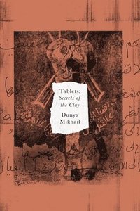 bokomslag Tablets - Secrets of the Clay