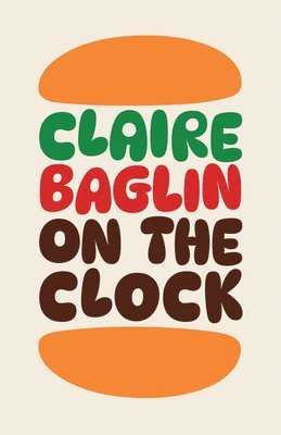 Claire Baglin - On the Clock, Häftad