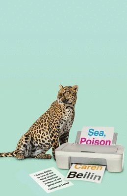 Caren Beilin - Sea, Poison, Häftad