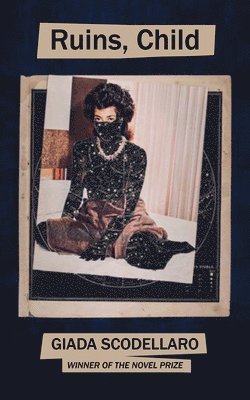 Giada Scodellaro - Ruins, Child, Häftad