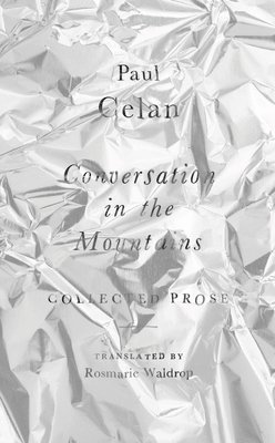 Paul Celan - Conversation in the Mountains, Häftad