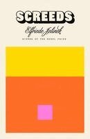 Elfriede Jelinek - Screeds, Häftad