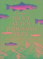 bokomslag Trout at Ten Thousand Feet