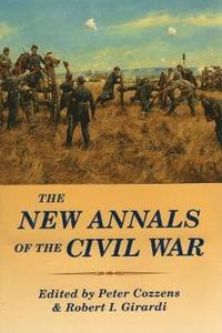 bokomslag The New Annals of the Civil War