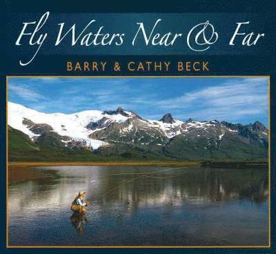 Fly Waters Near and Far 1