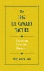 bokomslag 1862 U.S. Cavalry Tactics