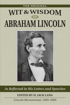 H. Jack Lang, H. Jack Lang - Original Wit and Wisdom of Abraham Lincoln, Häftad