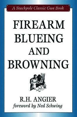 bokomslag Firearm Blueing and Browning