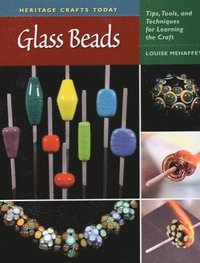 bokomslag Heritage Crafts Today: Glass Beads