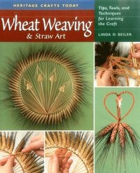 bokomslag Wheat Weaving and Straw Art