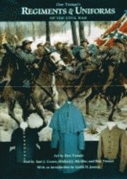 bokomslag Don Troiani's Regiments and Uniforms of the Civil War