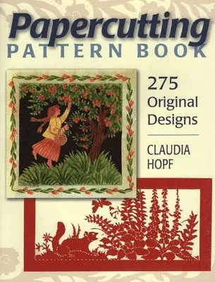 Claudia Hopf - Papercutting Pattern Book, Häftad. Tillgänglighet: Tillfälligt slut