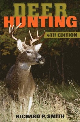 Richard P Smith, Richard P. Smith - Deer Hunting, Häftad