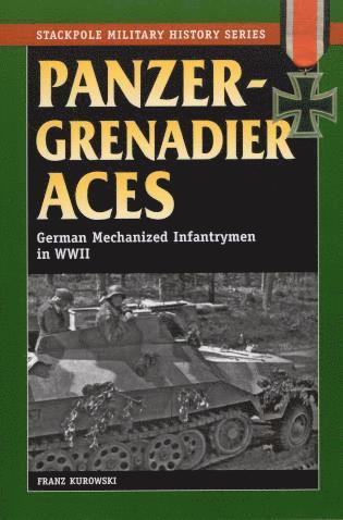 Franz Kurowski - Panzergrenadier Aces, Häftad