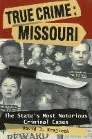 bokomslag True Crime: Missouri
