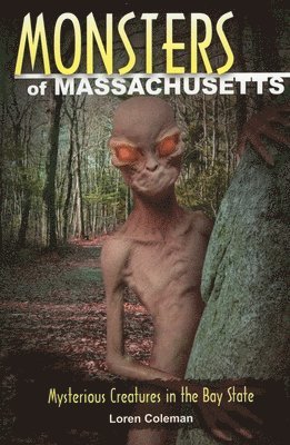 Loren Coleman - Monsters of Massachusetts, Häftad