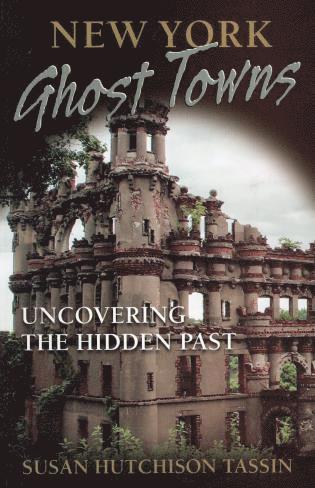 New York Ghost Towns 1