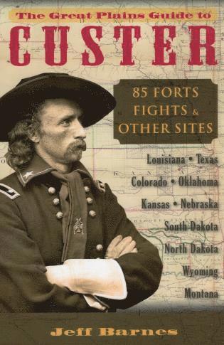 bokomslag Great Plains Guide to Custer
